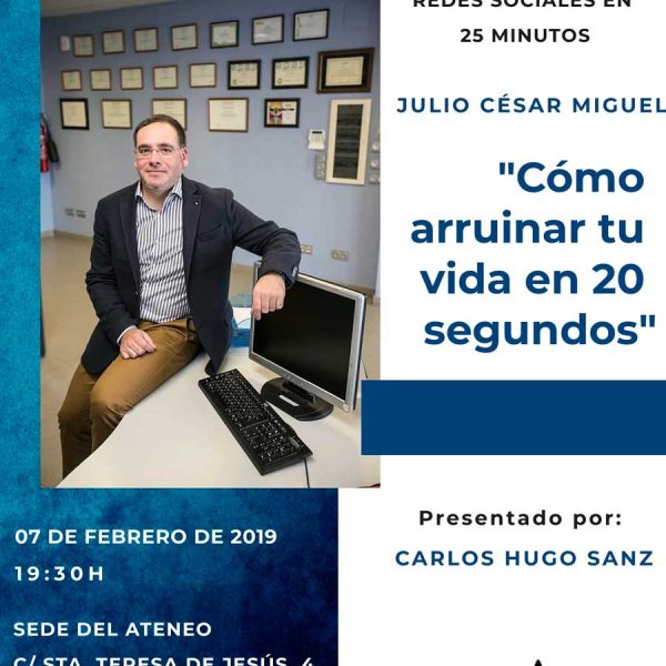 “EN 25 MINUTOS”. “Redes sociales: cómo arruinar tu vida en 20 segundos”.