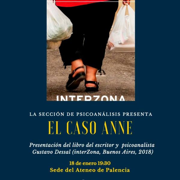 PRESENTACIÓN DE LIBRO «El caso Anne» de Gustavo Dessal.