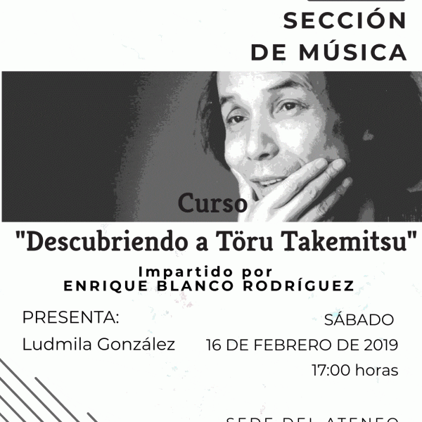 Curso «DESCUBRIENDO A TÖRU TAKEMITSU»