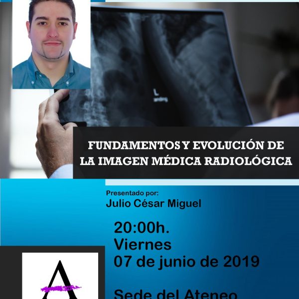 «Fundamentos y evolución de la imagen médica radiológica»