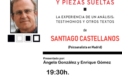 Presentación del libro «ENSAMBLAJES Y PIEZAS SUELTAS» de Santiago Castellanos