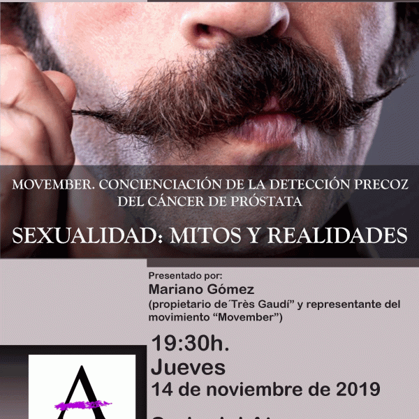 Sexualidad: mitos y realidades. Movember: concienciación sobre la detección precoz del cáncer de próstata