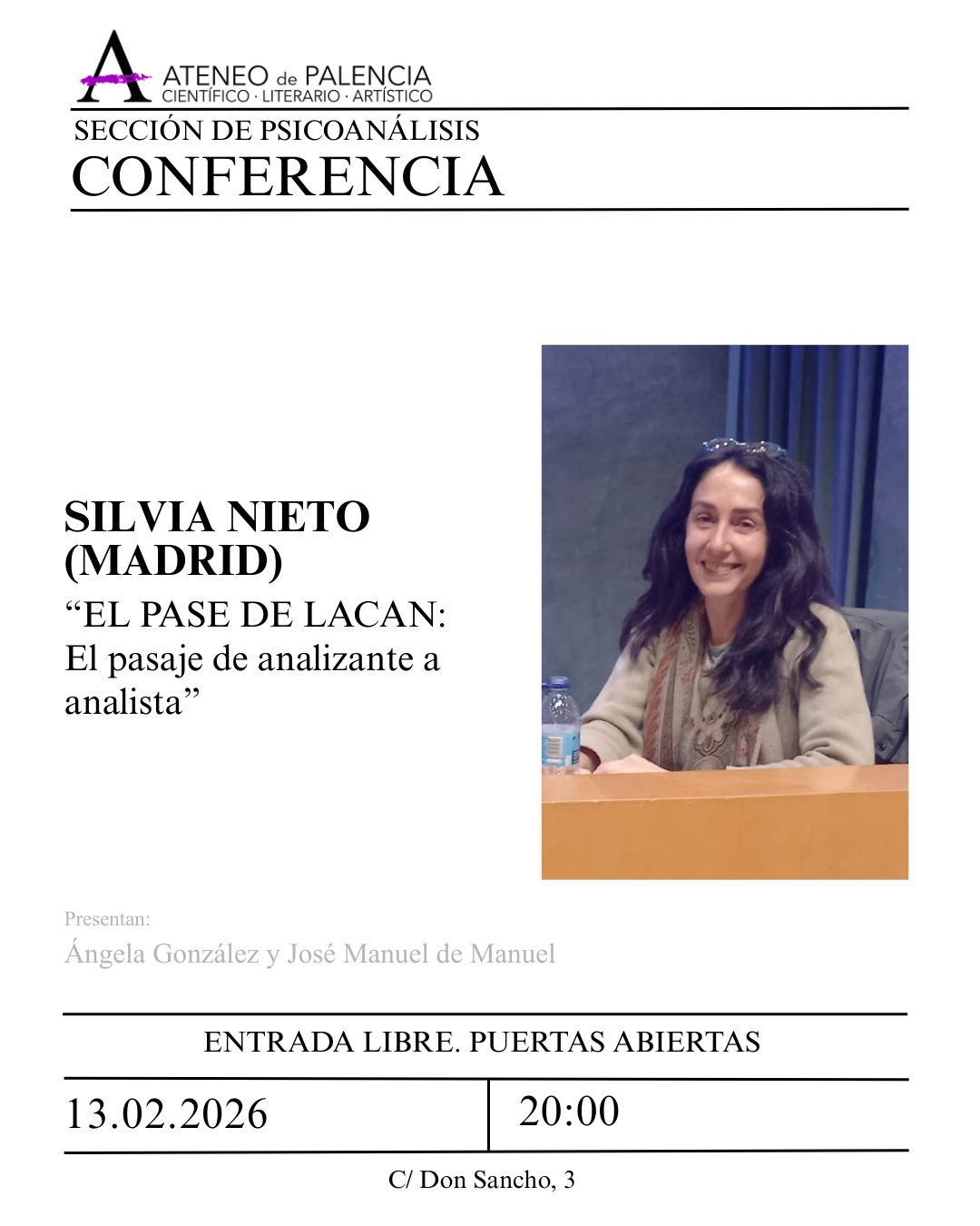 SECCIÓN DE PSICOANÁLISIS · CONFERENCIA - Silvia Nieto (Madrid) - "El pase de Lacan: el pasaje de analizante a analista"
